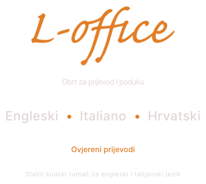 L-office — ovjereni prijevodi, stalni sudski tumač za engleski i talijanski jezik
